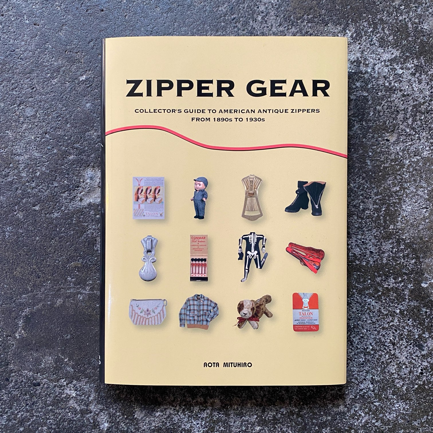 ZIPPER GEAR COLLECTOR'S GUIDE TO AMERICAN ANTIQUE ZIPPERS FROM