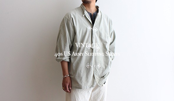 VINTAGE】40s US Army Sleeping Shirts.GWに向けてスペシャルな1枚を