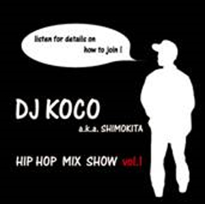 DJ KOCO a.k.a. SHIMOKITA(MIX CD) HIP HOP MIX SHOW VOL.1 -DJ機材