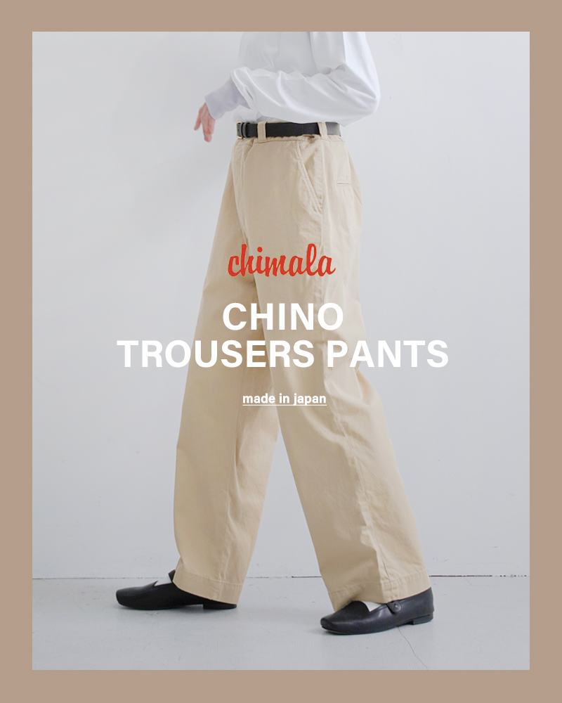 chimala チマラ チノ トラウザー パンツ cs39-wp15-rf 【サイズ交換