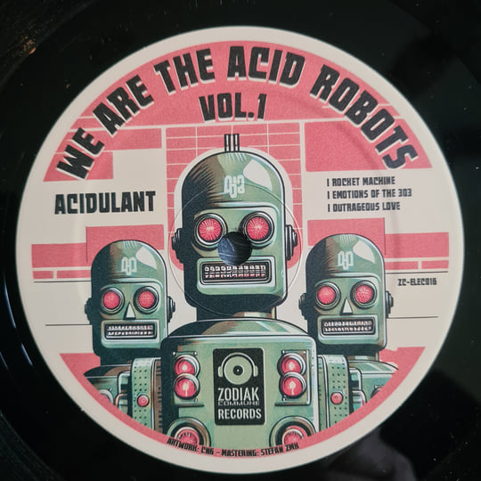 We Are The Acid Robots vol. 1 (zc-elec016) | Baka & Acidulant
