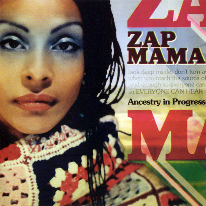 Ancestry in Progress | Zap Mama Official