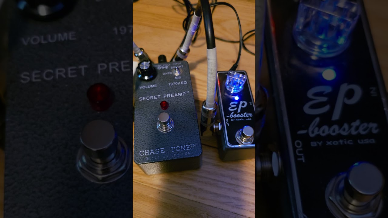 chasetone secret preamp vs xotic ep booster - YouTube
