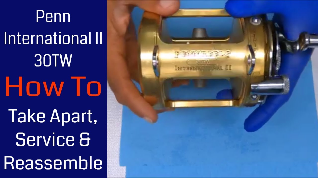 Penn International II 30TW Fishing Reel - How to take apart