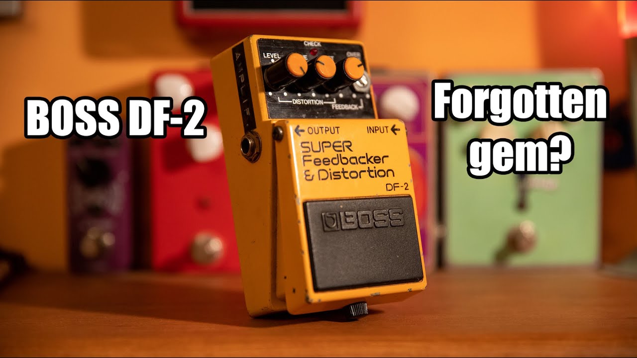 Boss DF-2 Super Feedbacker & Distortion - Forgotten Pedals - YouTube