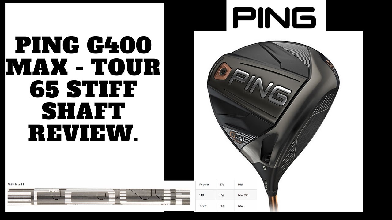 Ping G400 Max Driver - Tour 65 Stiff Shaft Test. - YouTube