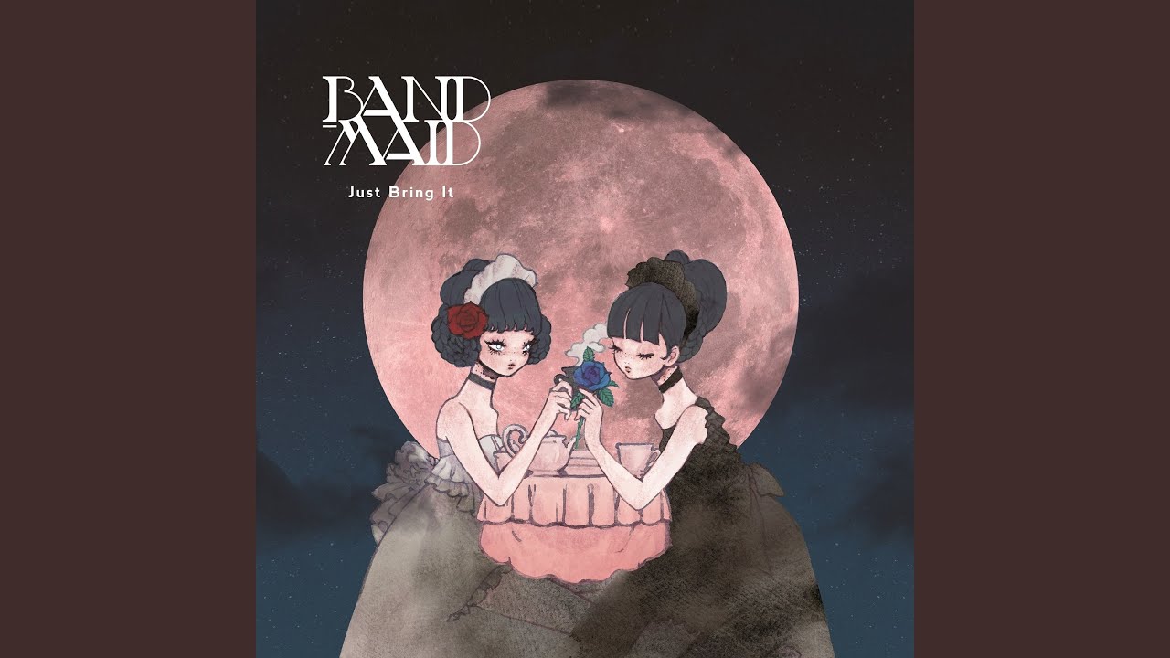 Just Bring It by BAND-MAID (Album Review) ▸ J-Music Exchange/Rate