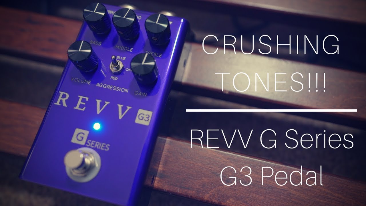 Revv G3 Anniversary Edition | Distortion Pedal - YouTube