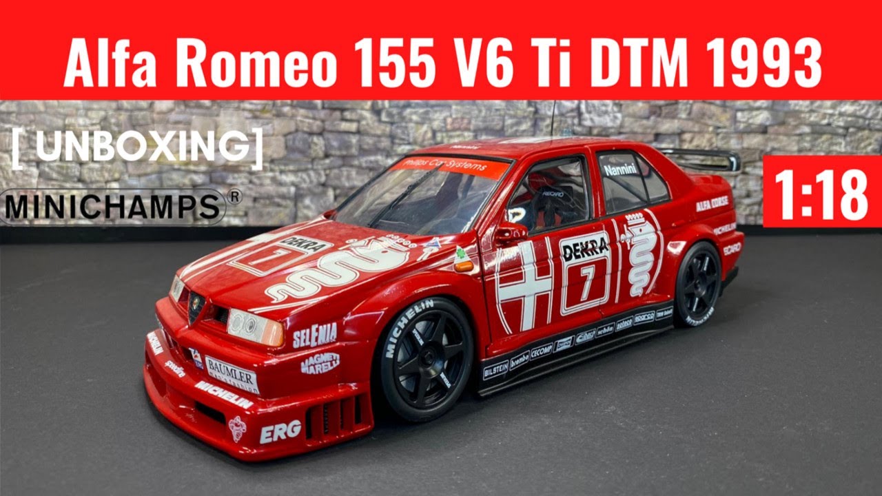 1/18 Minichamps Alfa Romeo 155 V6 Ti DTM 1993 [Unboxing] - YouTube