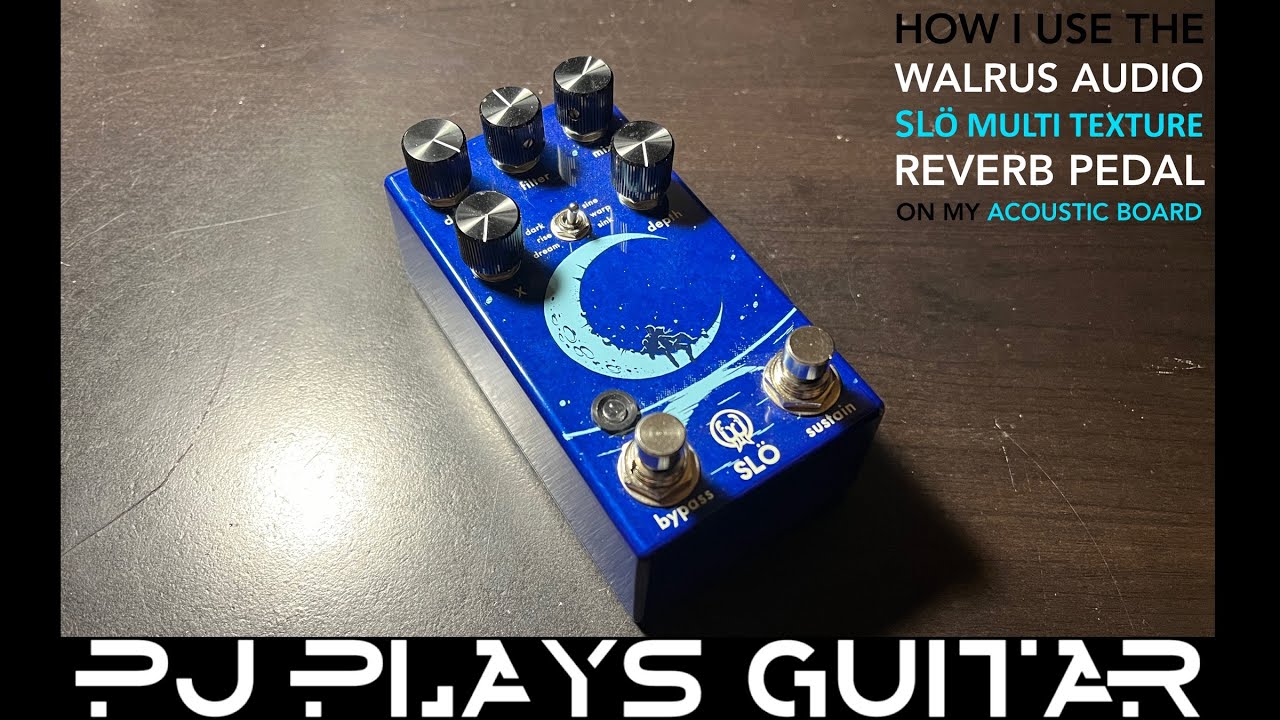 How I Use The Walrus Audio Slö On My Acoustic Board - YouTube