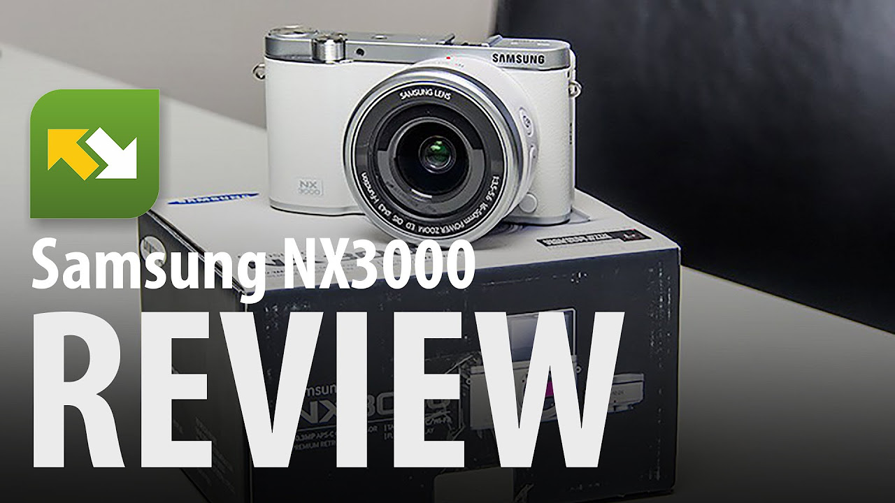 Samsung NX3000 : Review - YouTube