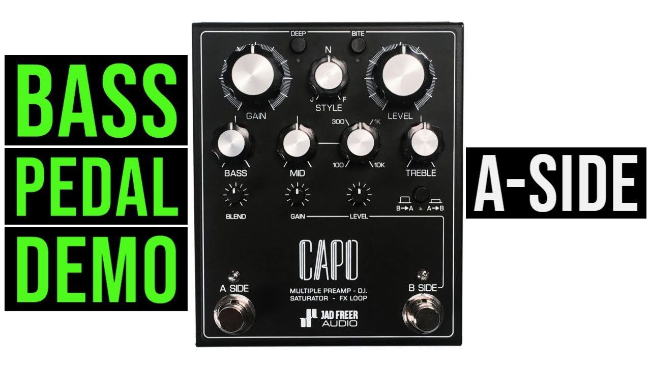 CAPO Bass Preamp DI Pedal Demo - A-SIDE ‪@JADFREERAUDIO‬ - YouTube
