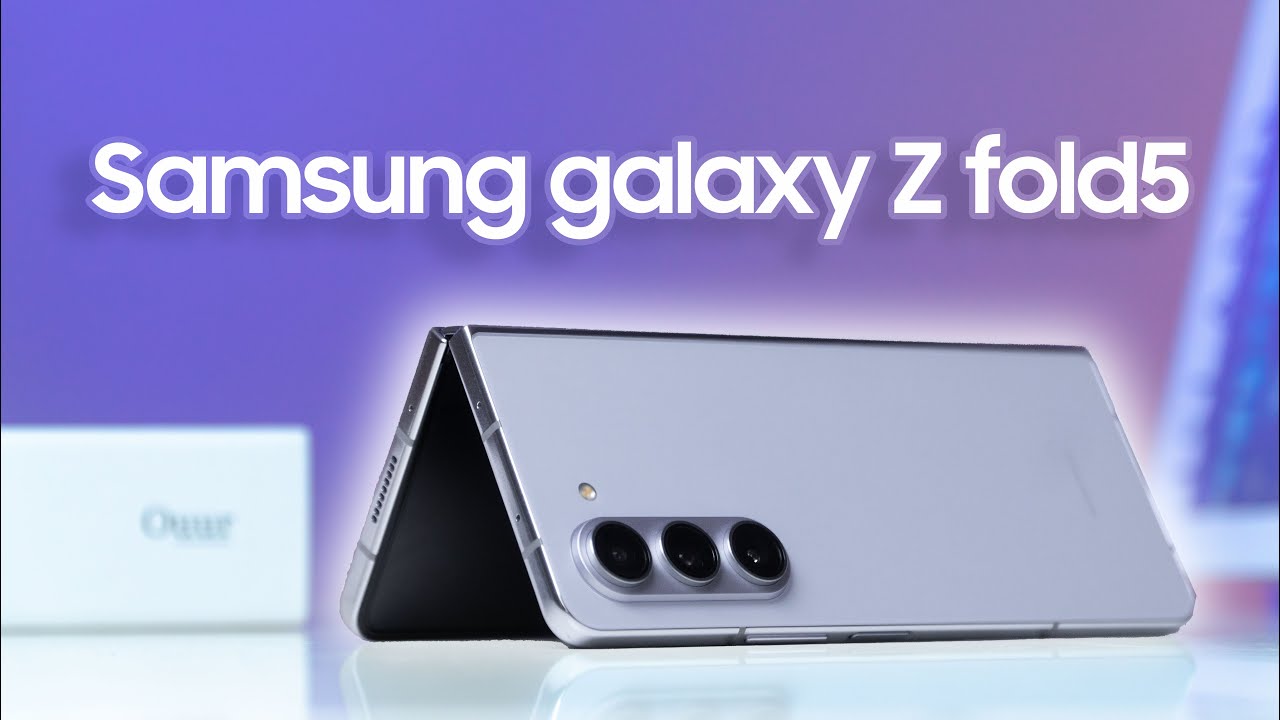Đánh giá chi tiết Samsung Galaxy Z Fold5: Chuyên nghiệp & thời