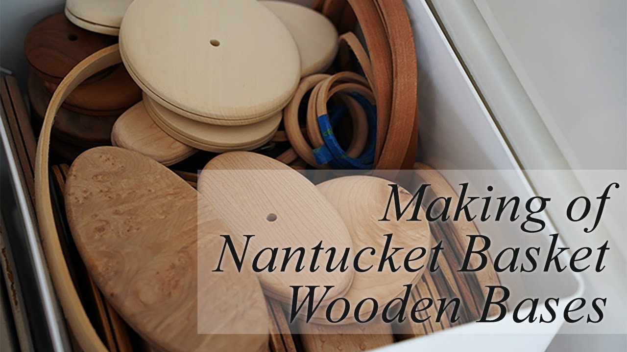 Making of Nantucket Basket Wooden Bases / ナンタケットバスケットの