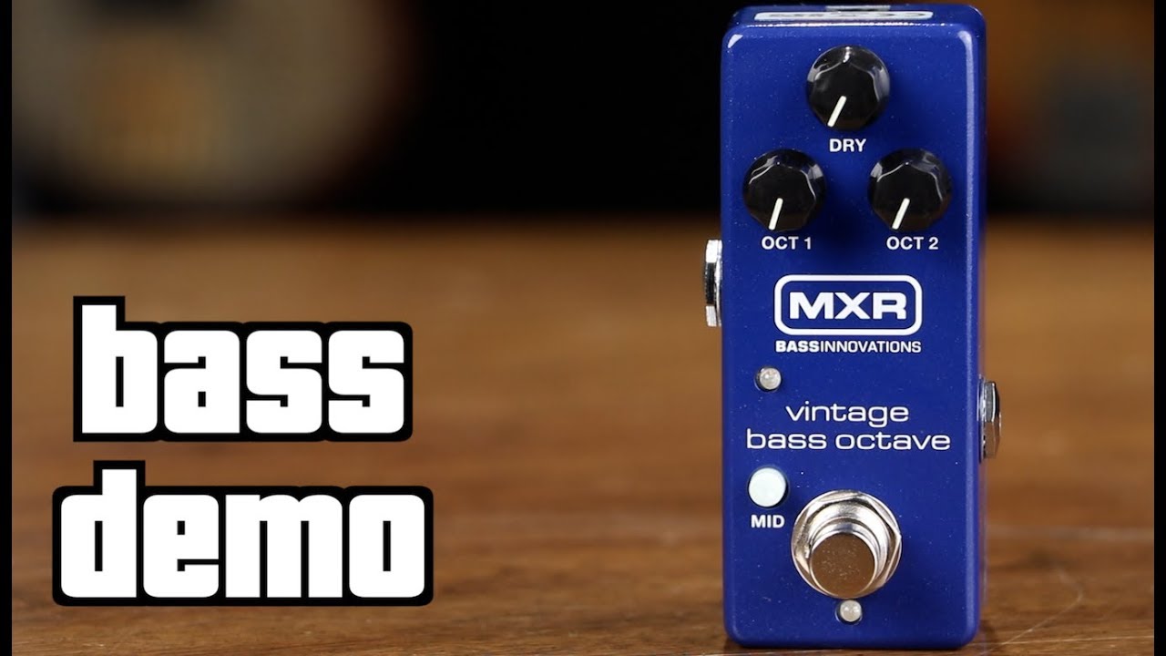 MXR Vintage Bass Octave Demo - YouTube