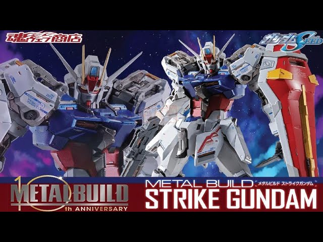 METAL BUILD Strike Gundam METAL BUILD 10th Ver. - Release Info