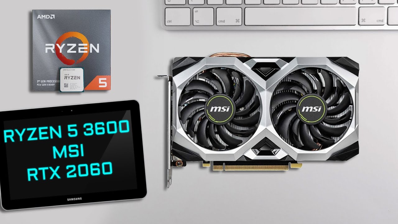 Ryzen 5 3600 + MSI GeForce RTX 2060 VENTUS XS 6G OC Benchmark Game