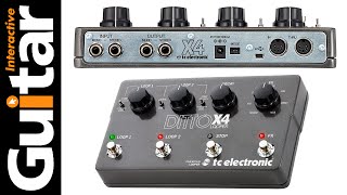 TC Electronic Ditto x4 Looper | Review | Guitar Interactive