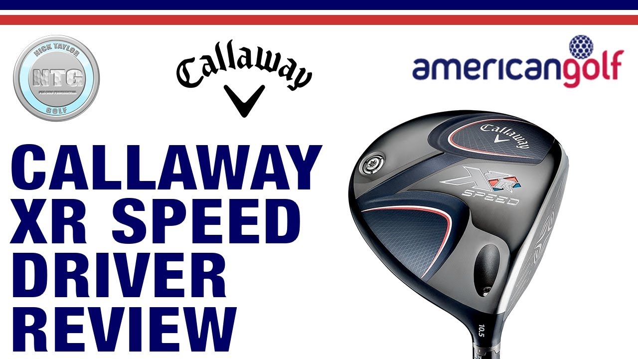 Callaway XR Speed | Club Review | American Golf - YouTube