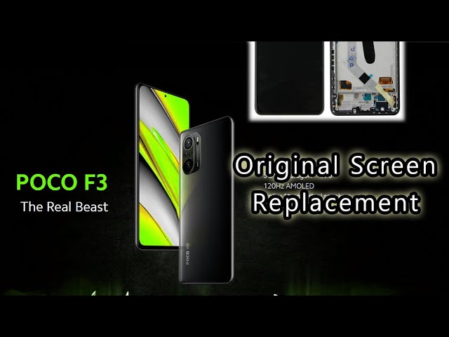 Xiaomi Pocophone Poco F3 Original Screen Replacement Tutorial