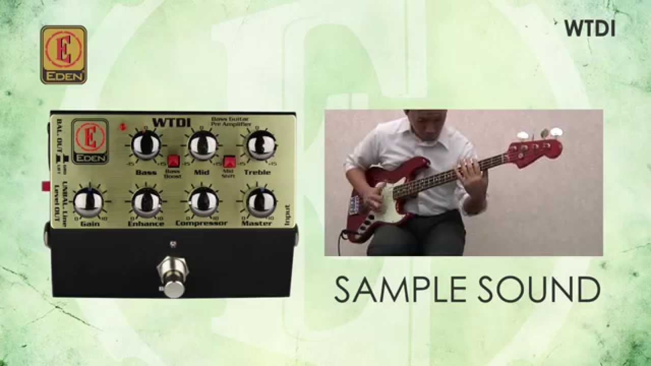 EDEN ベース用プリアンプ WTDI - YouTube