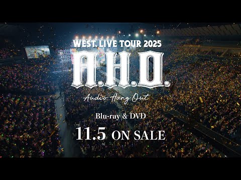 WEST. LIVE TOUR 2025 A.H.O. -Audio Hang Out- [TV-SPOT] - YouTube