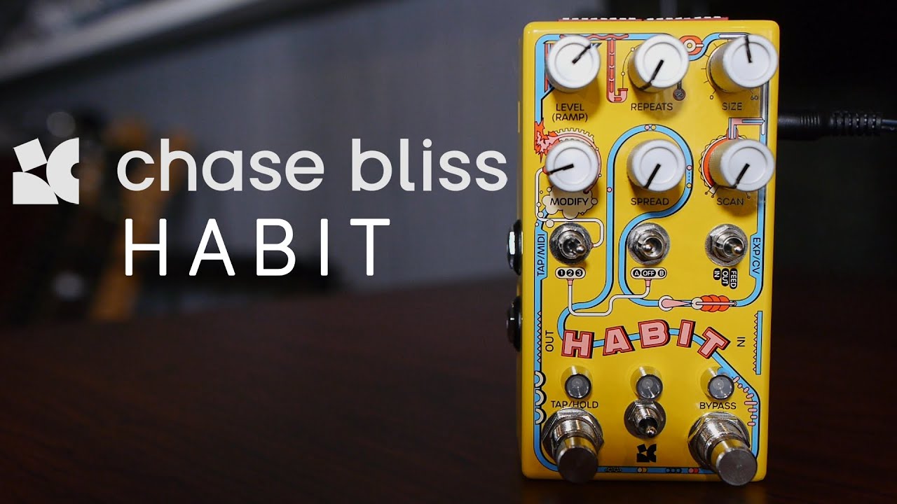 Chase Bliss Habit | Demo - YouTube