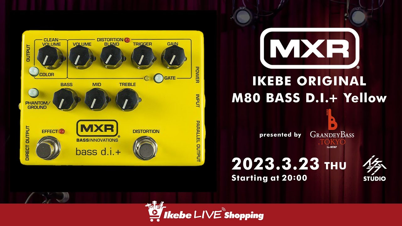 MXR】IKEBE ORIGINAL M80 BASS D.I.+ Yellow｜IKEBE LIVE SHOPPING #9