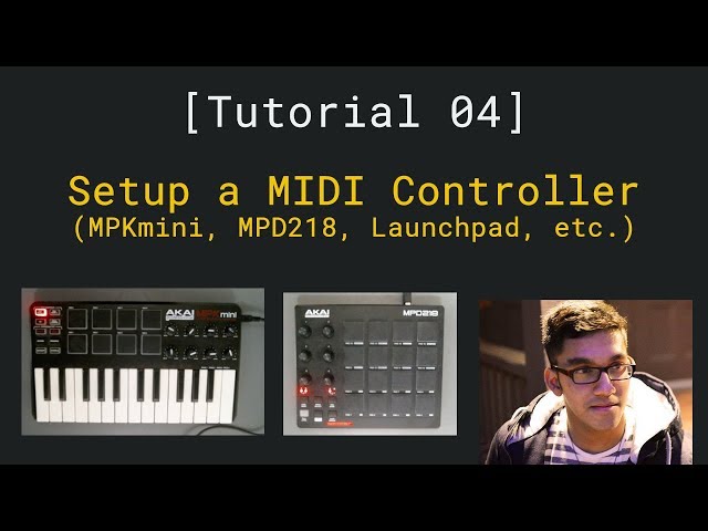 Setup a MIDI Controller with Ableton (MPKmini, MPD218, Launchpad