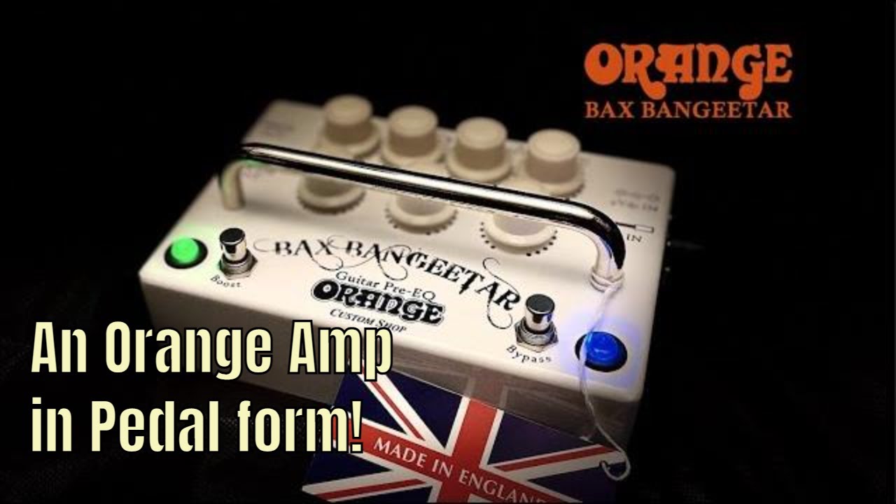 Orange BAX BANGEETAR - YouTube