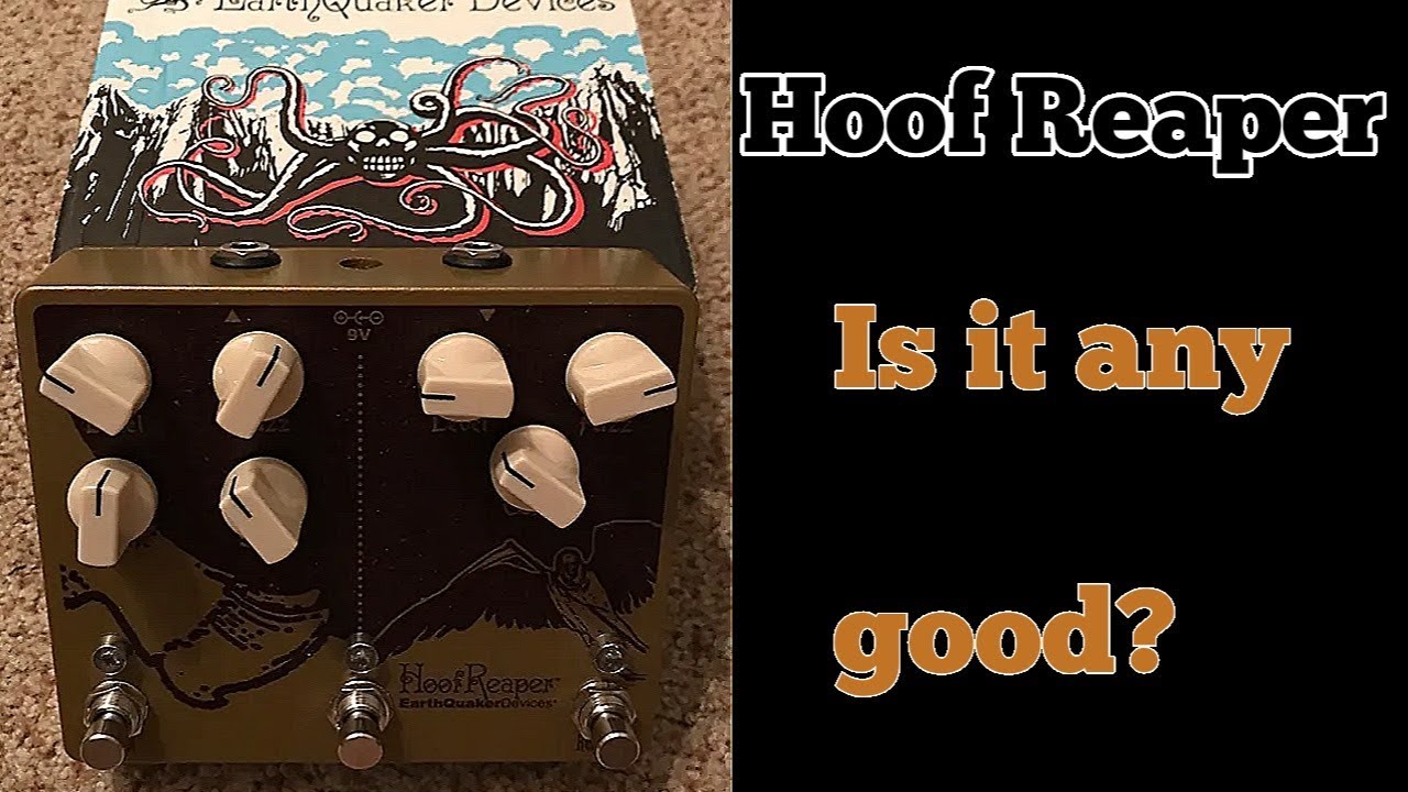 Earthquaker Devices Hoof Reaper Demo - YouTube