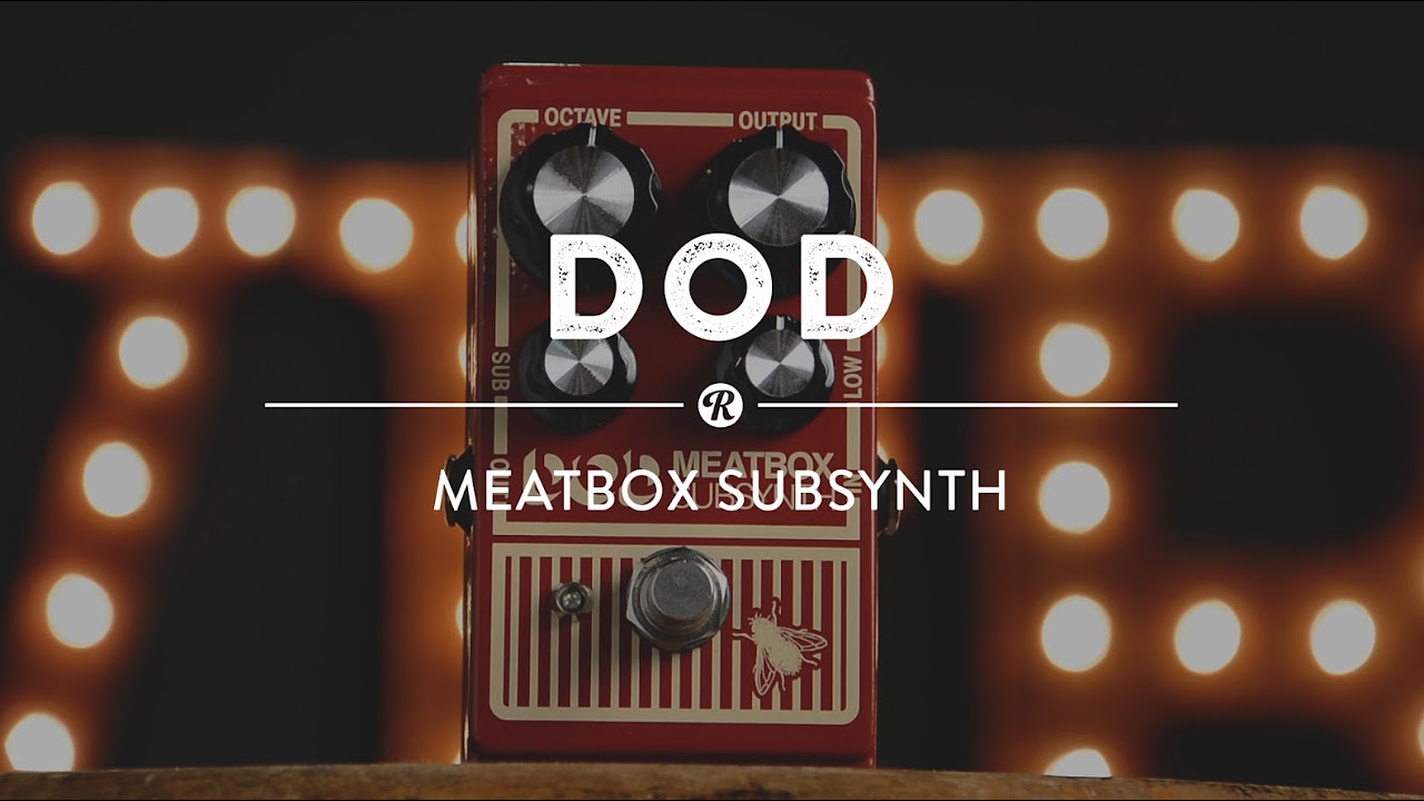 Dod Meatbox SubSynth Pedal | Reverb Video Demo - YouTube
