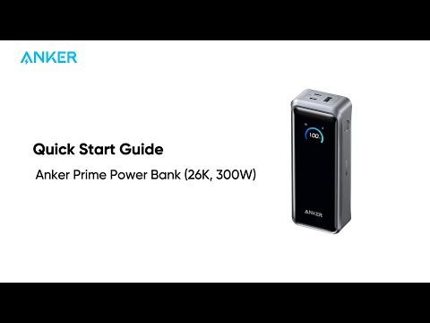 Quick Start Guide for Anker Prime Power Bank (26K, 300W) - YouTube