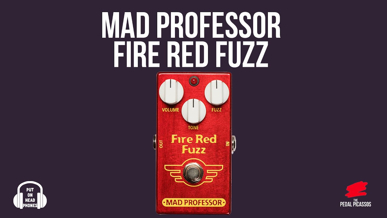 Mad Professor FIRE RED FUZZ Hand Wired - YouTube