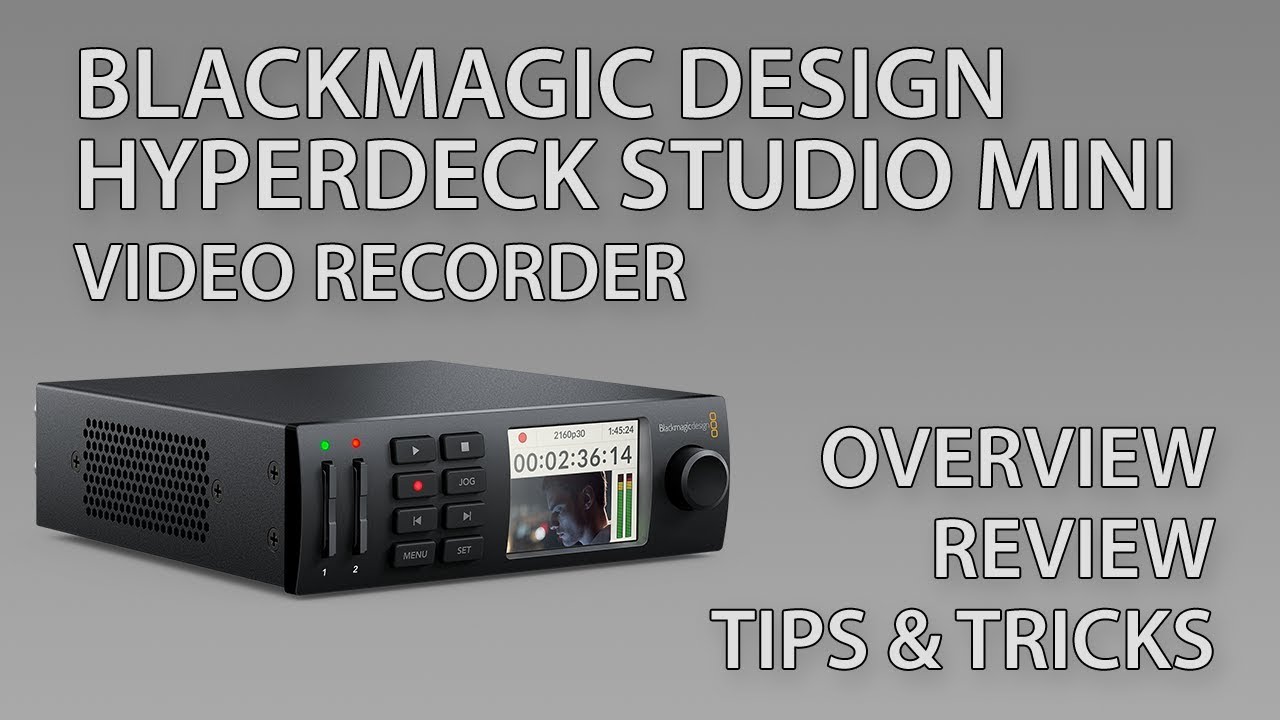Blackmagic Design HyperDeck Studio Mini (2017 Model) - Review