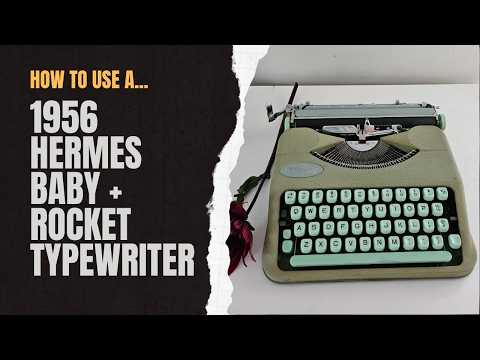 1956 Hermes Baby Typewriter — Complete Tutorial & Maintenance