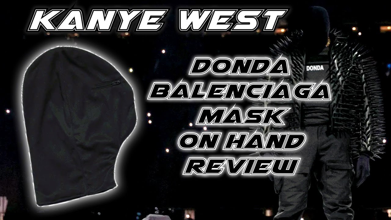 KANYE WEST DONDA MASK BY BALENCIAGA ON HAND REVIEW - YouTube
