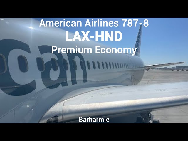 Trip Report: American Airlines | 787-8 | Premium Economy | Los