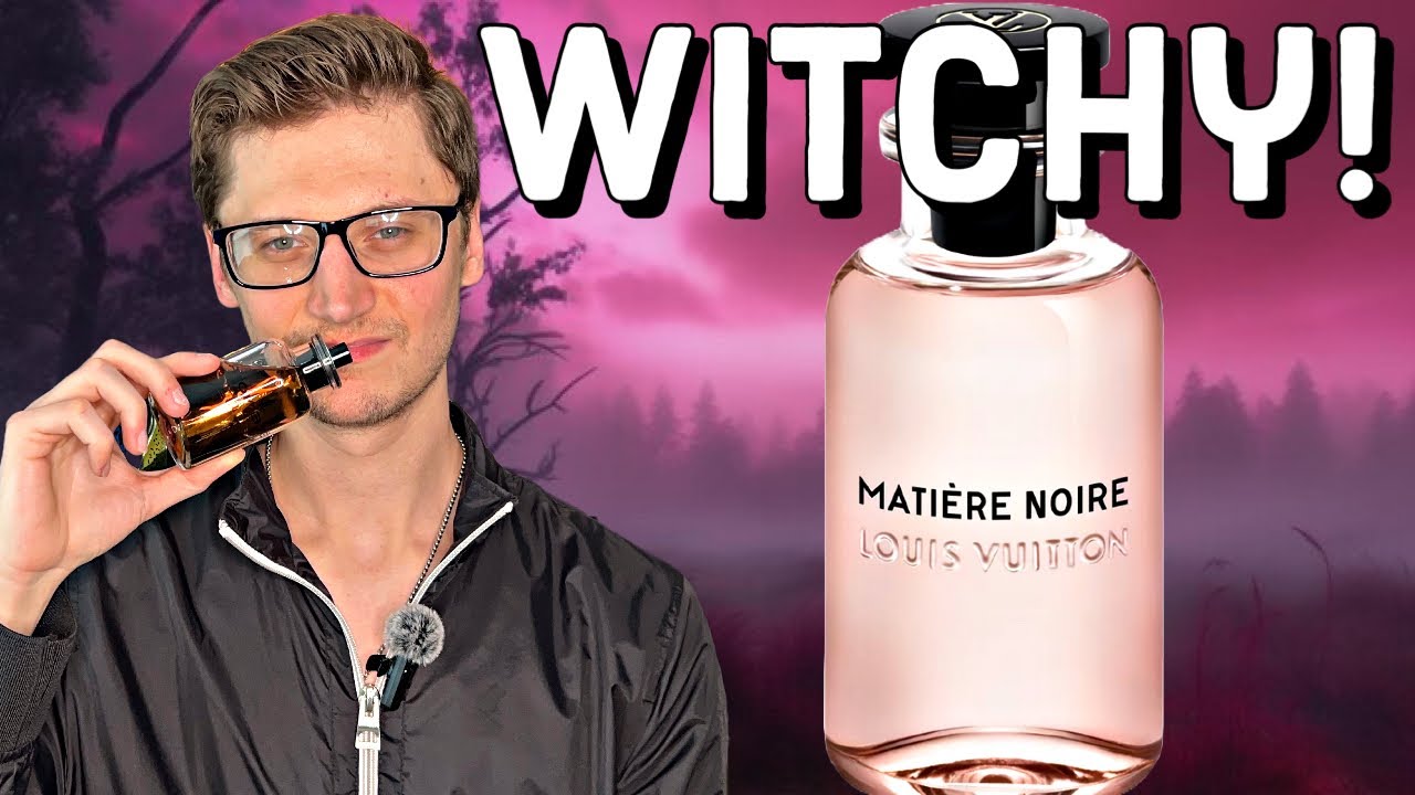 LOUIS VUITTON MATIÈRE NOIRE (FRAGRANCE REVIEW!) - YouTube