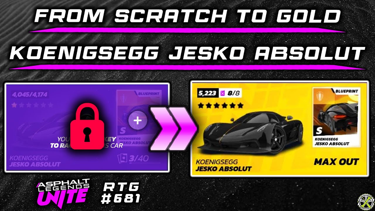 Asphalt Unite | From SCRATCH to GOLD Jesko Absolut | RTG #681