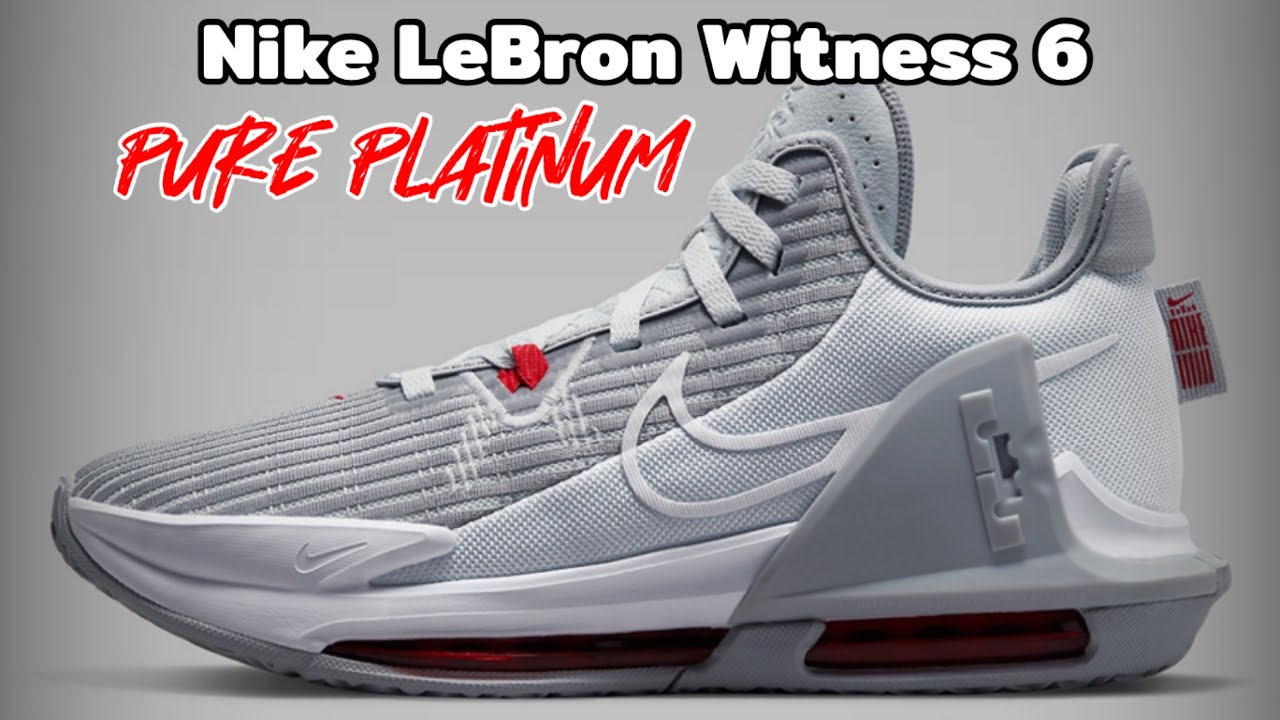 Nike LeBron Witness 6 PURE PLATINUM Detailed Look and Release