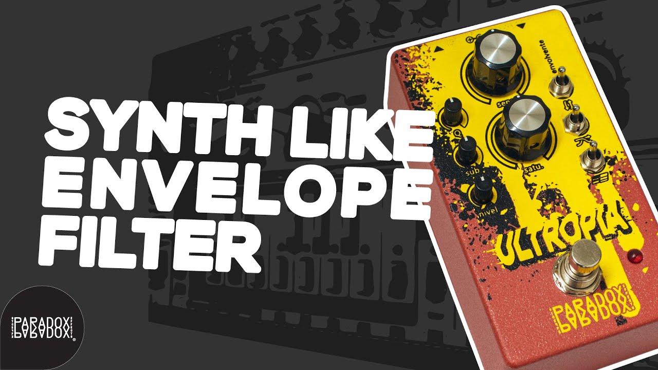 Paradox Effects Ultropia | Acid Envelope Filter - YouTube