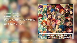 あんさんぶるスターズ！！ シャッフルユニットソングコレクション vol
