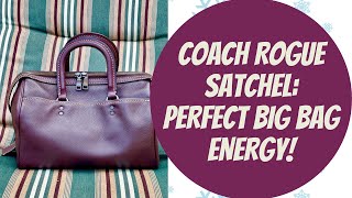 The Coach Rogue Satchel: Perfect Big Bag Energy! 😎 - YouTube