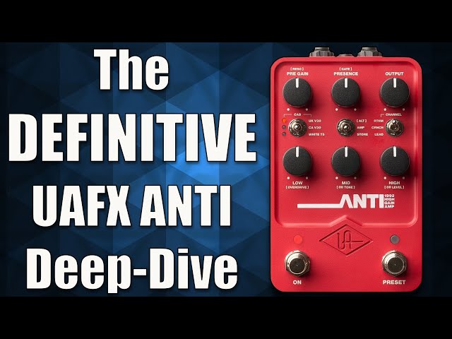 UAFX ANTI - Deep Dive! - YouTube