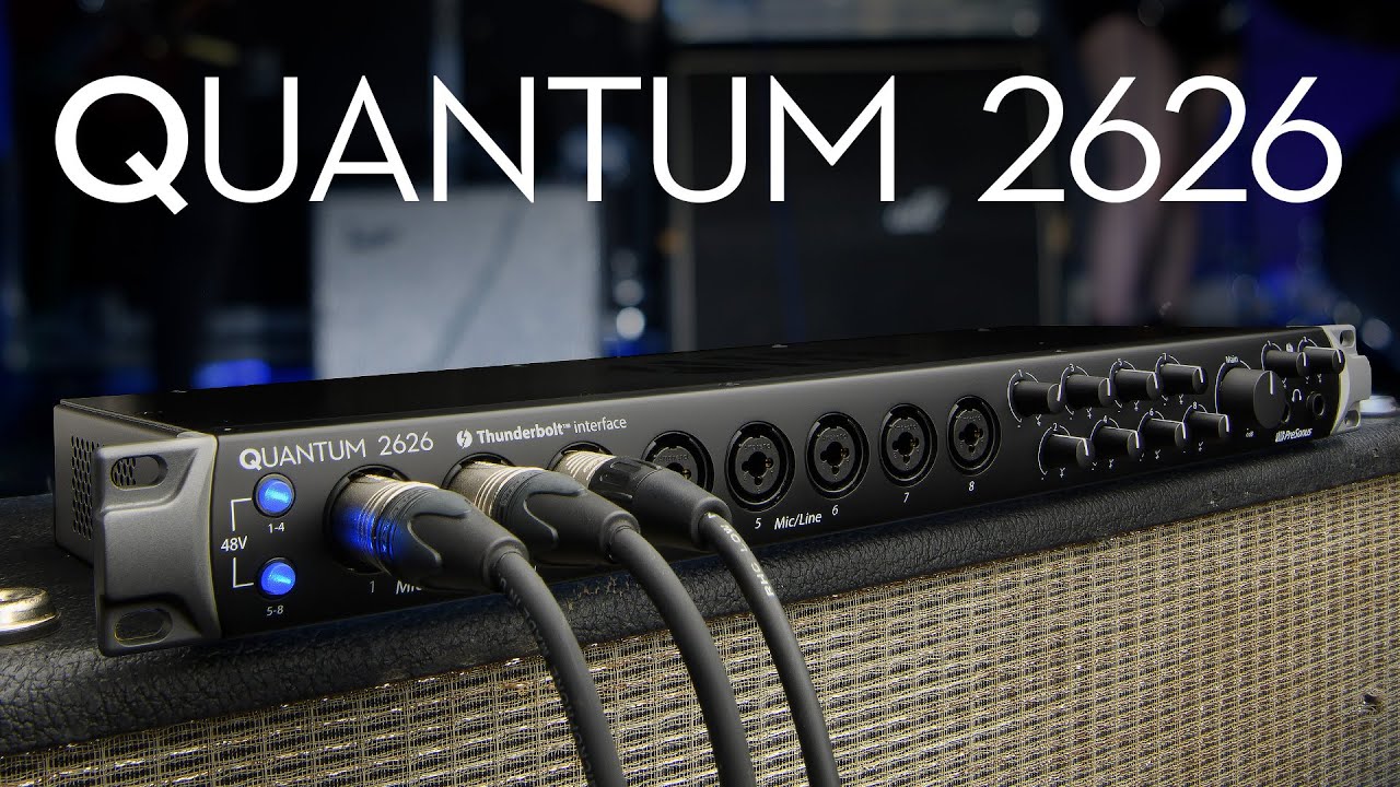 Quantum 2626 – PreSonus