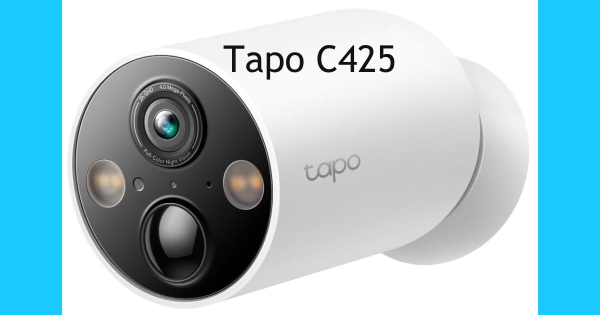 Tapo C425 バッテリー内蔵のフルワイヤレスな監視カメラ