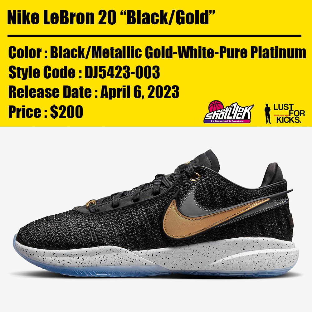 2023年4月6日発売Nike LeBron 20“Black/Gold” | Shot Clock