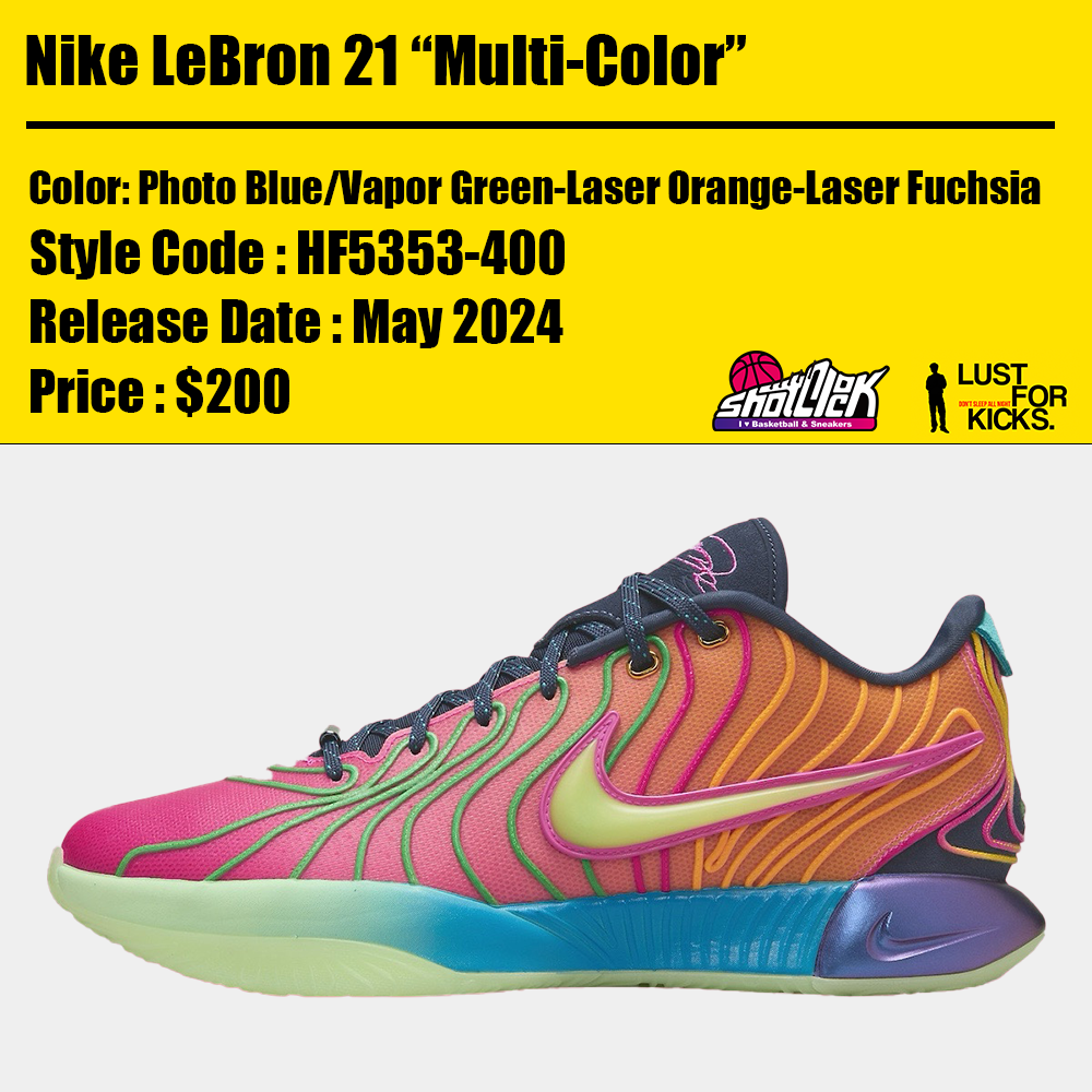 2024年5月発売Nike LeBron 21 “Multi-Color” | Shot Clock