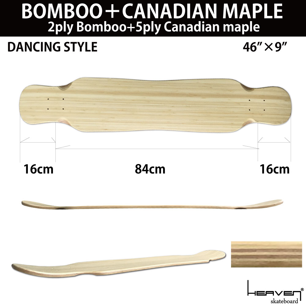 HEAVEN SKATEBOARD DANCING STYLE 46×9 ダンシングスタイル ブランク